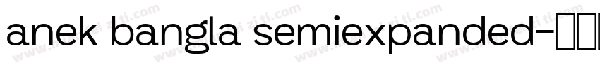 anek bangla semiexpanded字体转换